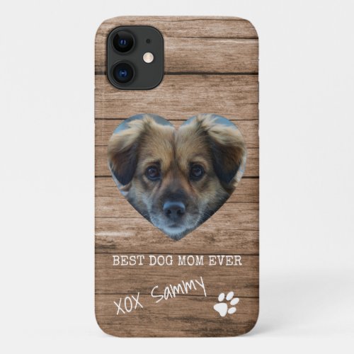 Best Dog Mom Ever Rustic Paw Print Photo iPhone 11 Case