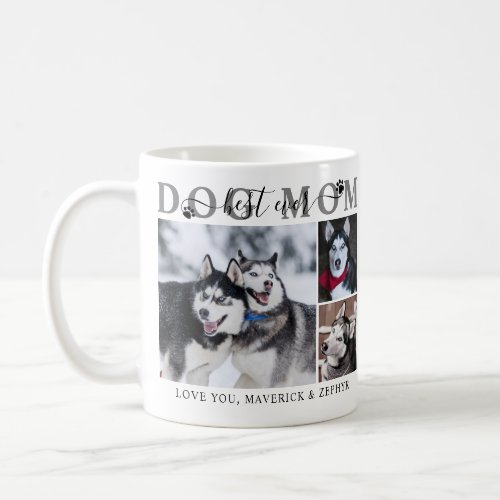 Best Dog Mom Ever Script Name 3 Photos Coffee Mug