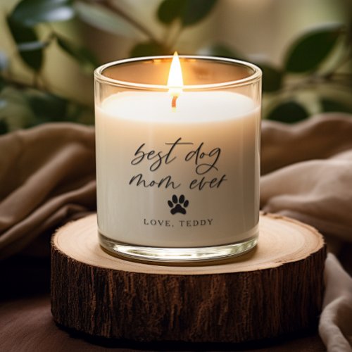 best dog mom ever script scented candle