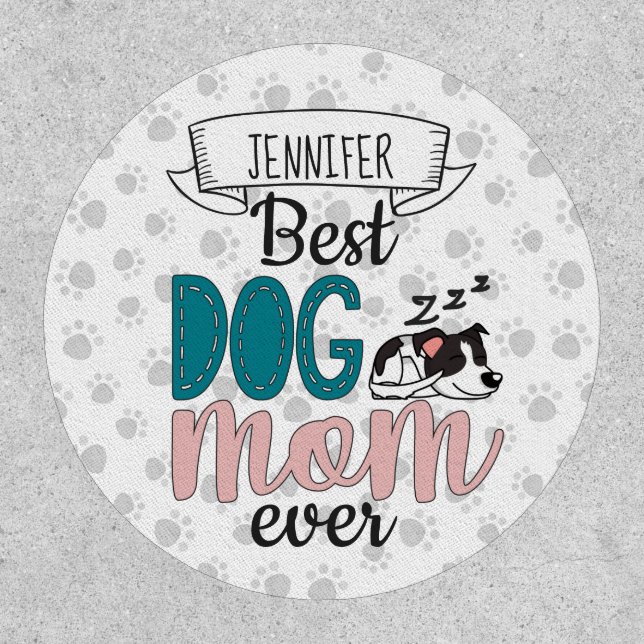Best dog mom ever sleeping puppy with name lovely patch (Front)