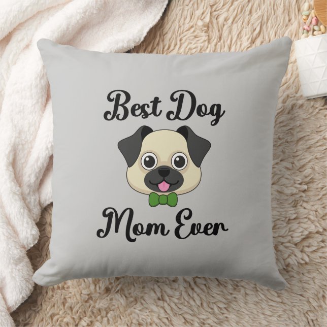 Best Dog Mom Ever Throw Pillow (Blanket)