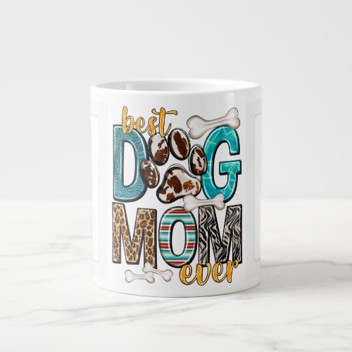 Best Dog Mom Ever Two Photo Fancy Print Giant Coffee Mug