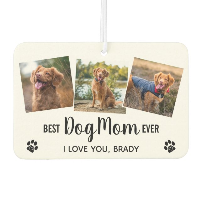 Best Dog Mom Ever White 3 Photo Air Freshener (Front)