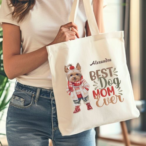 Best Dog Mom Ever Yorkie Custom Tote Bag