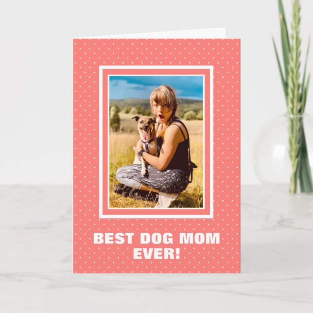 Best Dog Mom Mother’s Day Card (Front)