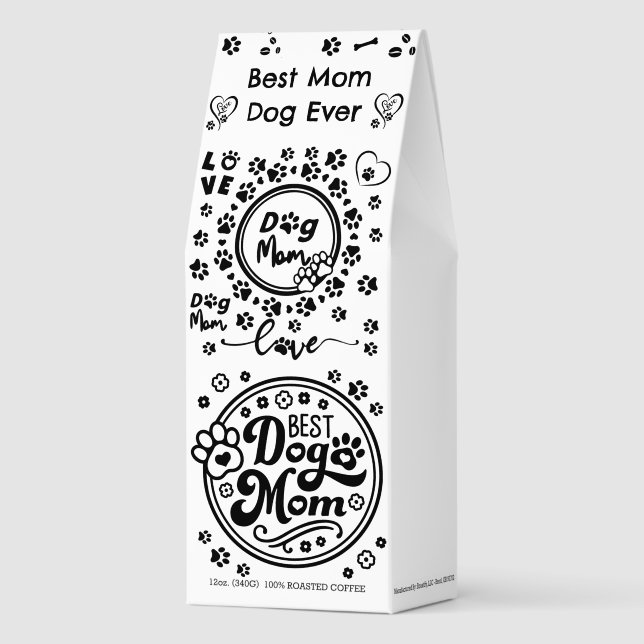Best Dog Mom Paw Quote Pet Lover Roasted Coffee (Front)