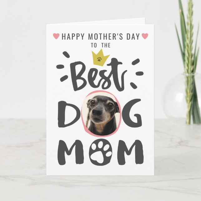 Best Dog Mom Pet Photo Cute Typography Mothers Day Holiday Card (Front)