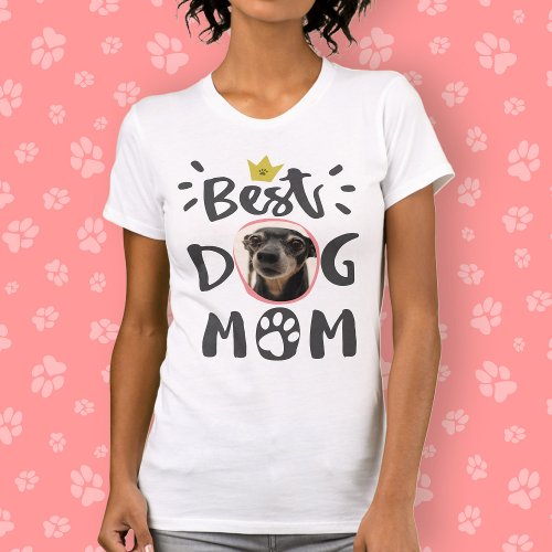 Best Dog Mom Pet Photo Paw Print Cute Typography T_Shirt