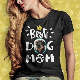 Best Dog Mom Pet Photo Paw Print Cute White Text T-Shirt