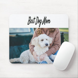 Best Dog Mom Photo Black text Mouse Pad