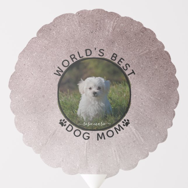 Best Dog Mom Photo Name Paws Rose Gold Glitter Balloon (Front)