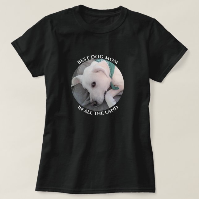 Best Dog Mom Photo of Cute White Puppy Dog Black T-Shirt (Design Front)