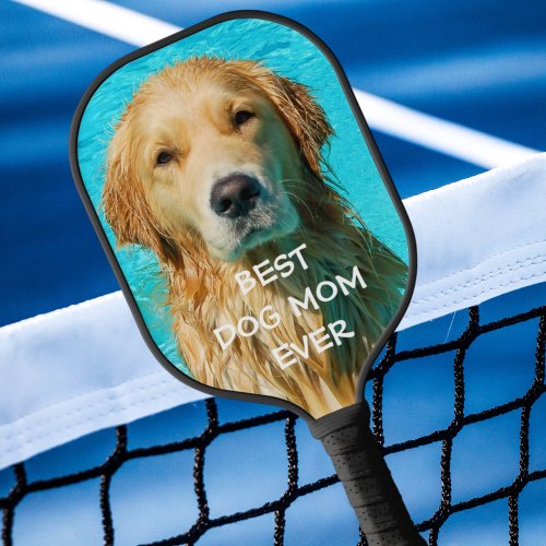 Best Dog Mom Photo  Pickleball Paddle