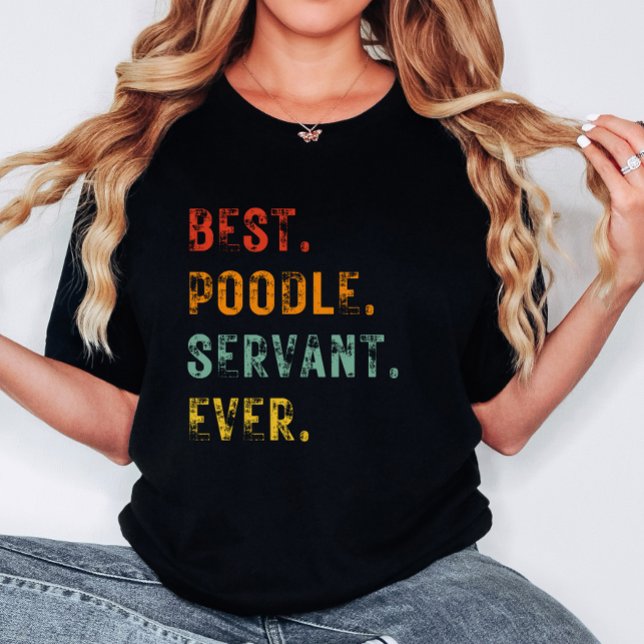Best Dog Mom Servant Ever Poodle Womens T-Shirt (Creator Uploaded)