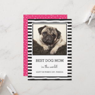 Best Dog Mom Striped   Black   Photo Mother's Day Card
