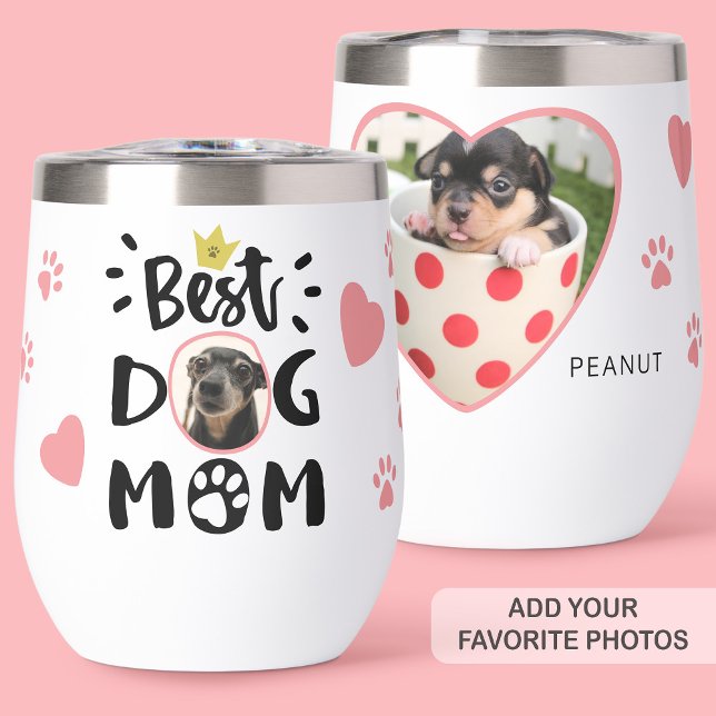 Best Dog Mom Typography Heart Pet Photo Cute Paws Thermal Wine Tumbler (Creator Uploaded)