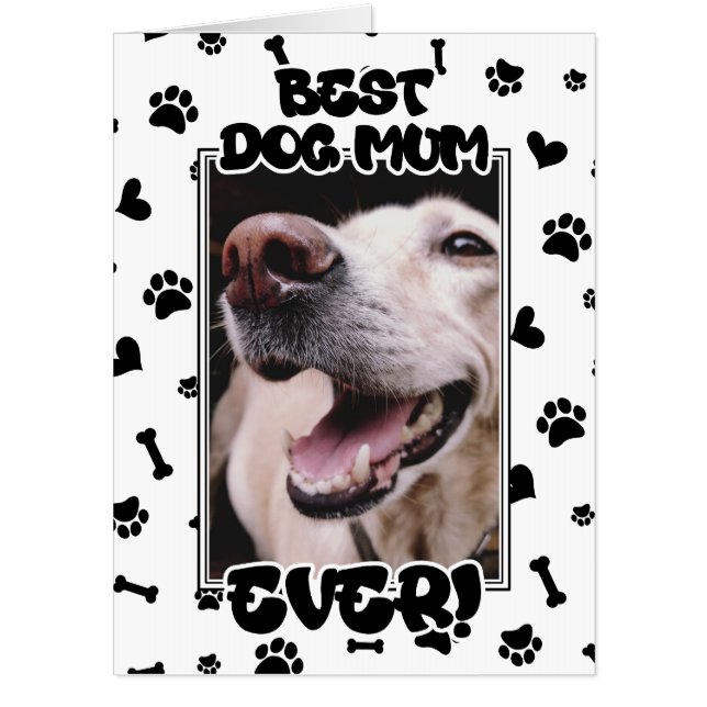 Best Dog Mum Ever Big Mother's Day Card (Front)