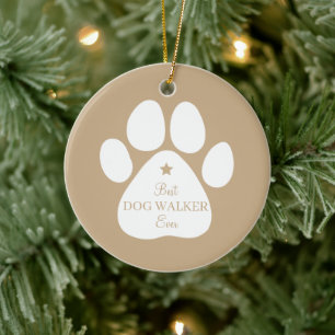 Best Dog Walker Ever, Paw Print Ceramic Ornament