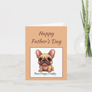 Best Doggy Daddy French Bulldog Father's Day Holiday Card