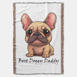 Best Doggy Daddy French Bulldog Pet Dog Animal Throw Blanket