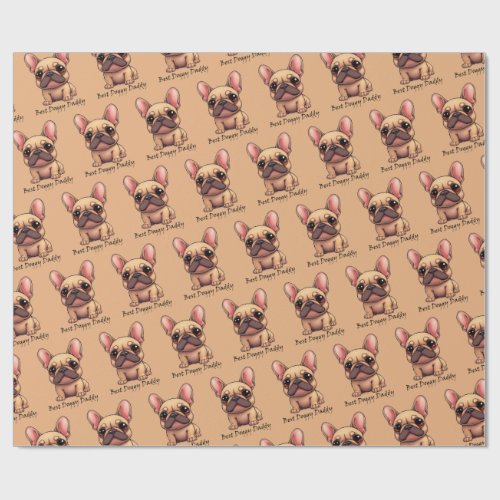 Best Doggy Daddy Frenchie French Bulldog Dog Pet  Wrapping Paper