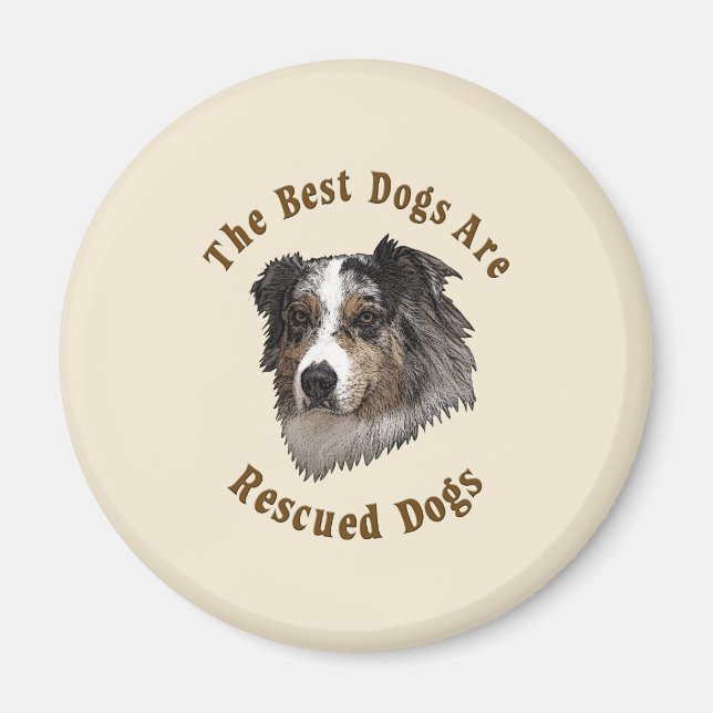 Best Dogs Are Rescued (Australian Shepherd) Magnet (Front)