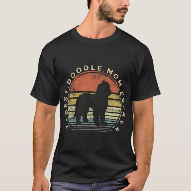 Best Doodle Mom Ever Labradoodle GoldenDoodle Dog  T-Shirt (Front)