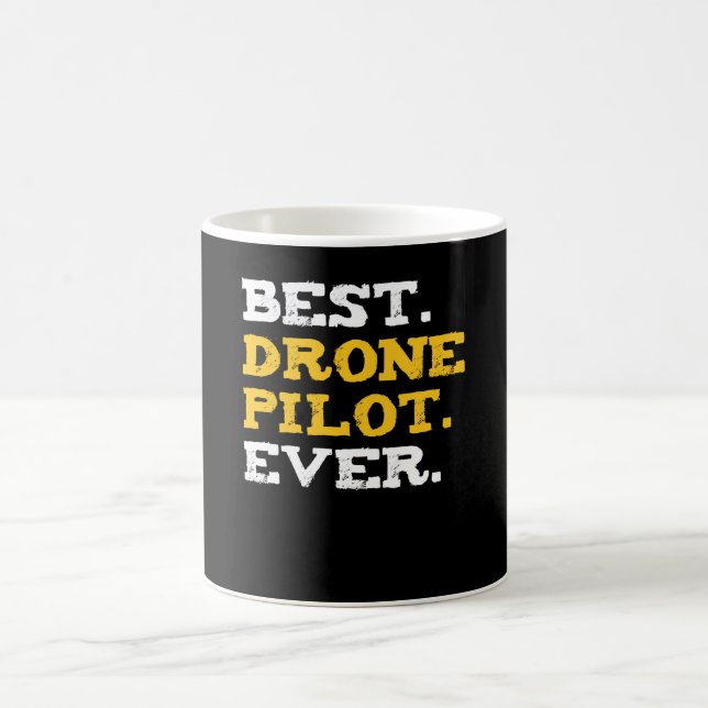 Best Drone Pilot Ever Funny Commercial Quadcopter Coffee Mug (Center)