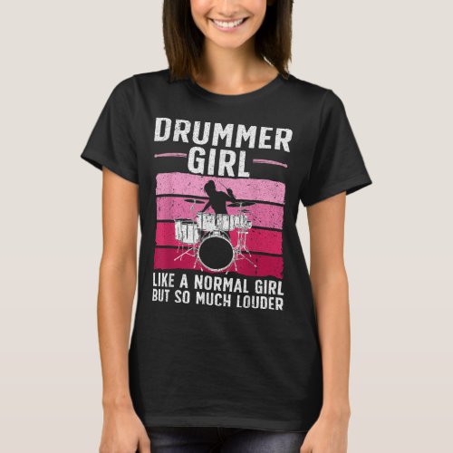 Best Drums For Girls Women Drummer Music Band Drum T_Shirt