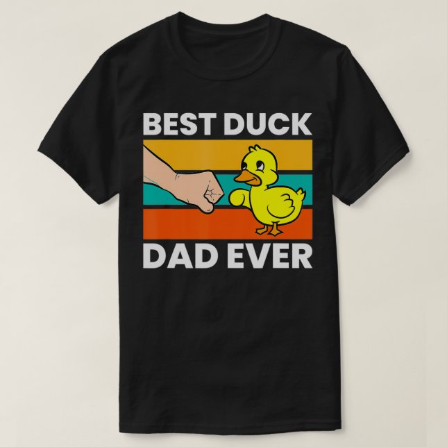 Best Duck Dad Ever Funny Duck Papa  T-Shirt (Design Front)