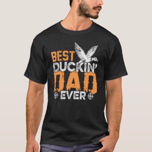 Best Duckin`Dad Ever Hunting Men T-Shirt