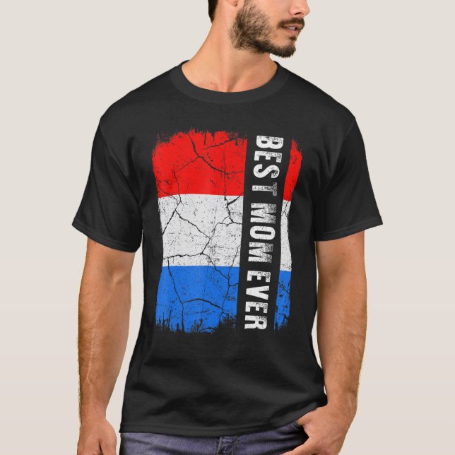 Best Dutch Mom Ever Netherlands Flag Mother's Day T-Shirt (Front)