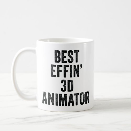 Best Effin 3D Animator Coffee Mug