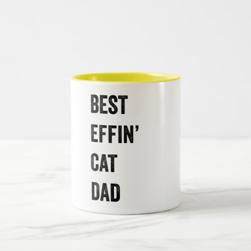Best Effin Cat Dad Two_Tone Coffee Mug