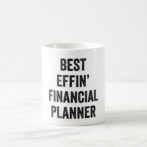 Best Effin Financial Planner Coffee Mug