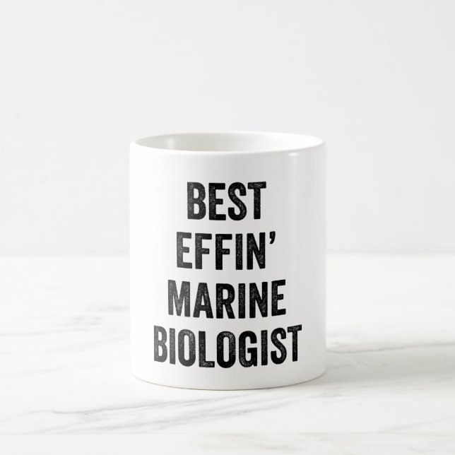 Best Effin' Marine Biologist Coffee Mug (Center)