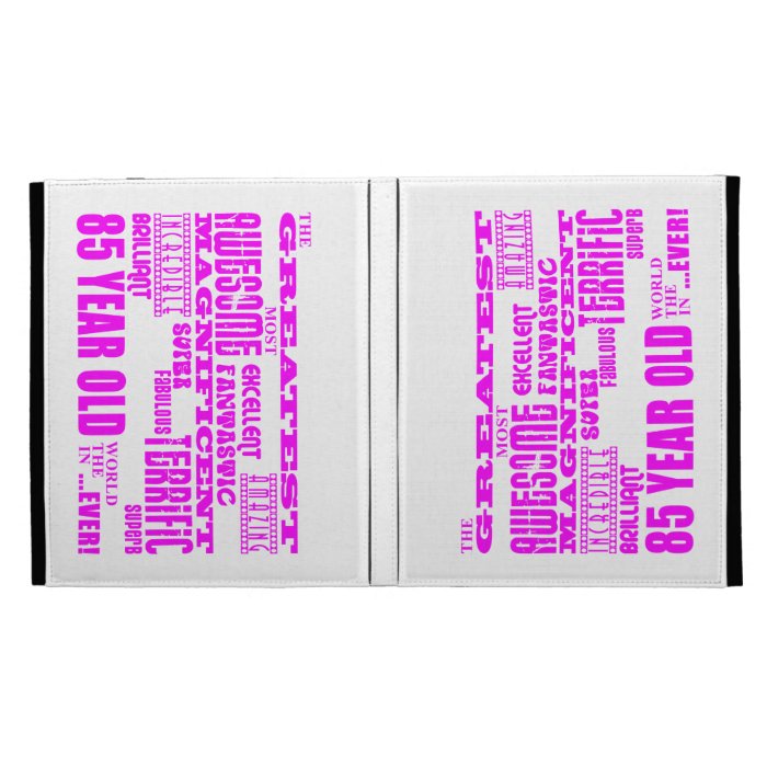 Best Eighty Five Girls Pink Greatest 85 Year Old iPad Folio Case