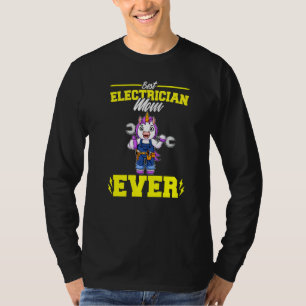 Best Electrician Mom Ever Electronic Technician Pr T-Shirt
