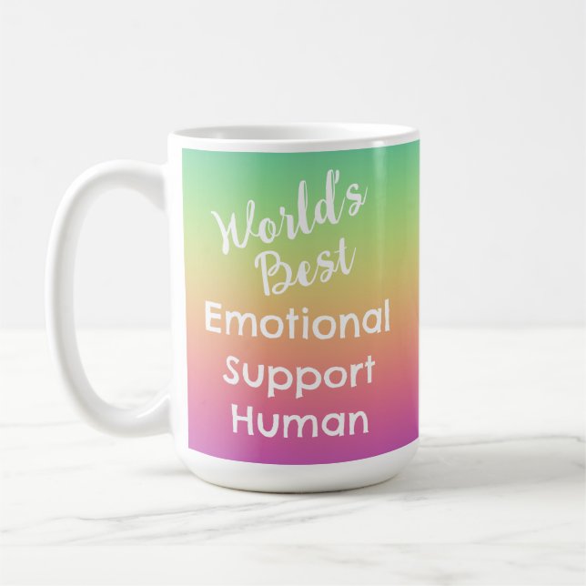 Best Emotional Support Human Rainbow Coffee Mug (Left)