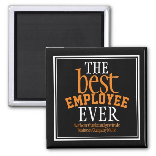 Best Employee Ever Appreciation Typography Black  Magnet