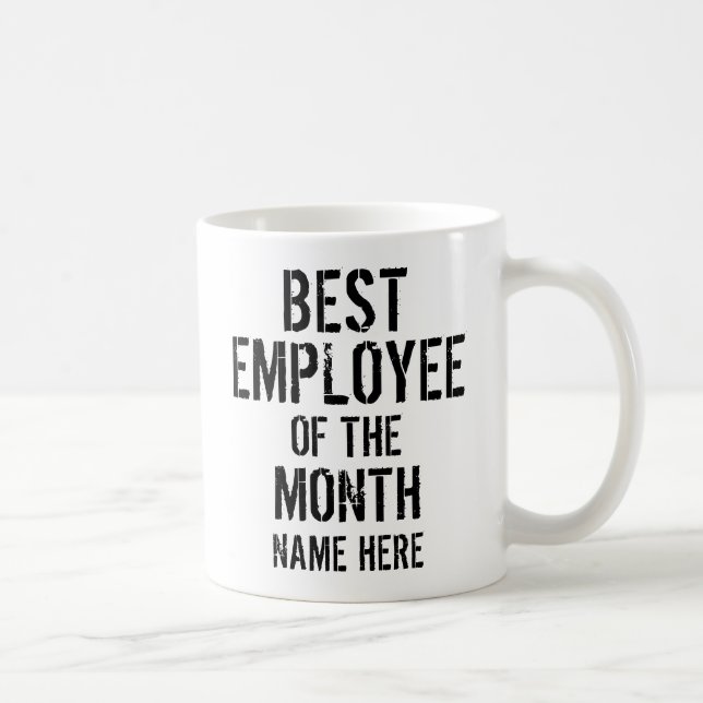 BEST EMPLOYEE OF THE MONTH PERSONALIZE  COFFEE MUG (Right)
