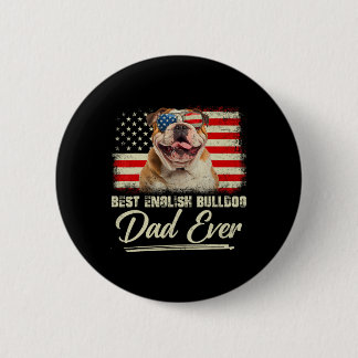 Best English Bulldog Dad Ever Daddy Usa Flag Fathe Button