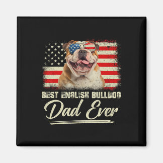Best English Bulldog Dad Ever Daddy Usa Flag Fathe Magnet