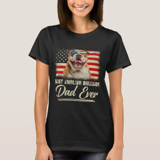 Best English Bulldog Dad Ever Daddy Usa Flag Fathe T-Shirt