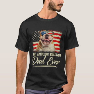 Best English Bulldog Dad Ever Daddy Usa Flag Fathe T-Shirt