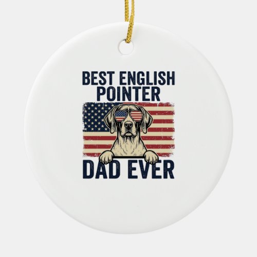 Best English Pointer Dad Ever Patriotic Dog Ceramic Ornament