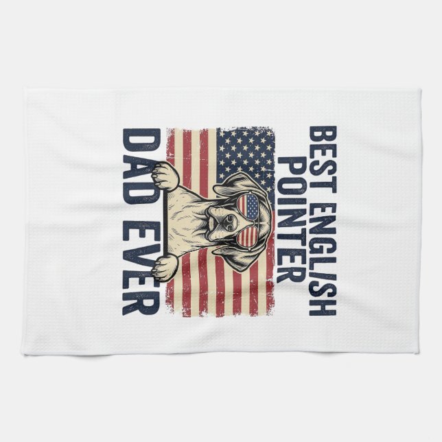 Best English Pointer Dad Ever Patriotic Dog Kitchen Towel (Horizontal)