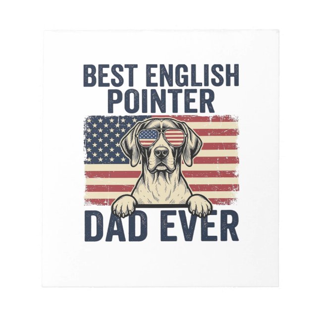 Best English Pointer Dad Ever Patriotic Dog Notepad (Front)