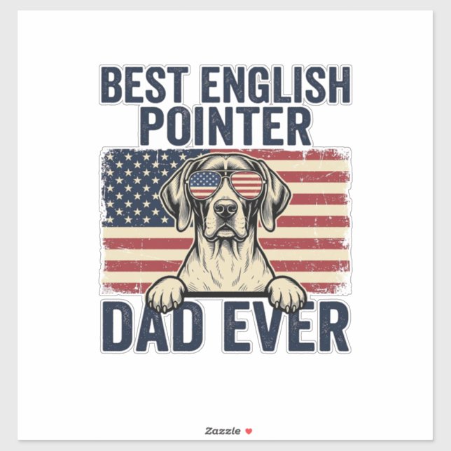 Best English Pointer Dad Ever Patriotic Dog Sticker (Sheet)