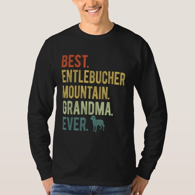 Best Entlebucher Mountain Grandma Ever Dog Mother  T-Shirt (Front)